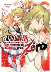 Arifureta Zero: Volume 6 (Light Novel) -  Ryo Shirakome