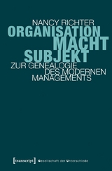 Organisation, Macht, Subjekt - Nancy Richter