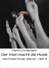 Der Klon macht die Musik -  Martin Cordemann