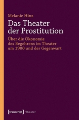 Das Theater der Prostitution -  Melanie Hinz