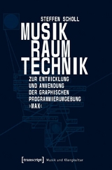Musik - Raum - Technik -  Steffen Scholl