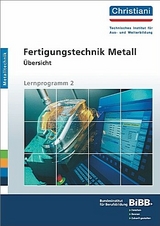 Fertigungstechnik Metall - &Uuml;bersicht