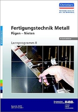 Fertigungstechnik Metall - F&uuml;gen - Nieten