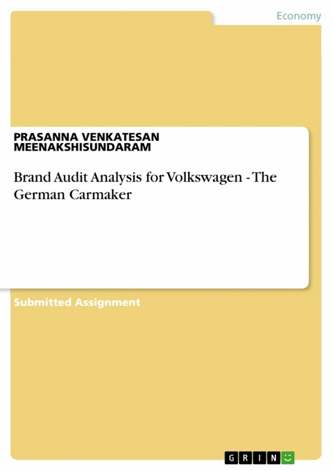 Brand Audit Analysis for Volkswagen - The German Carmaker - PRASANNA VENKATESAN MEENAKSHISUNDARAM