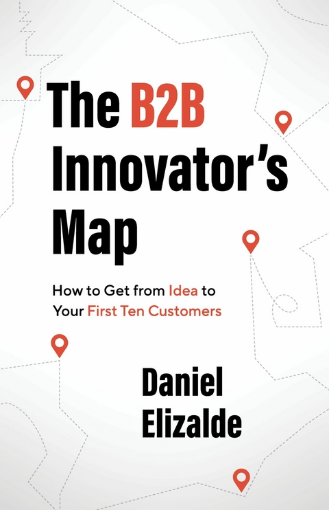 B2B Innovator's Map -  Daniel Elizalde