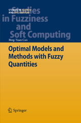 Optimal Models and Methods with Fuzzy Quantities - Bing-Yuan Cao