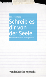 Schreib es dir von der Seele - Silke Heimes