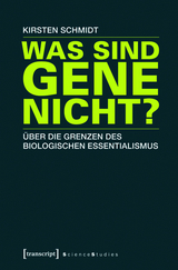 Was sind Gene nicht? -  Kirsten Schmidt