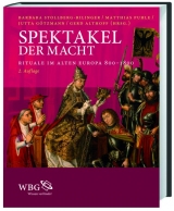 Spektakel der Macht - Althoff, Gerd; Götzmann, Jutta; Puhle, Matthias; Stollberg-Rilinger, Barbara