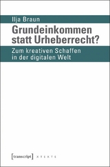 Grundeinkommen statt Urheberrecht? -  Ilja Braun