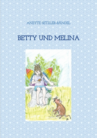 Betty und Melina