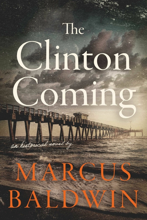 Clinton Coming -  Marcus Baldwin