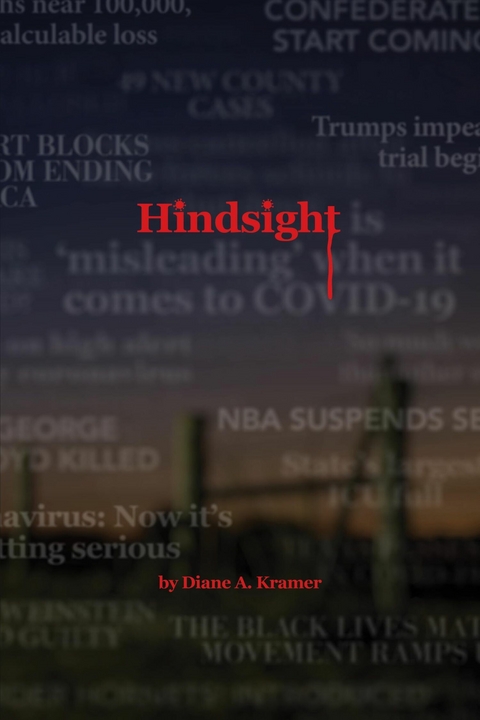 Hindsight -  Diane A. Kramer