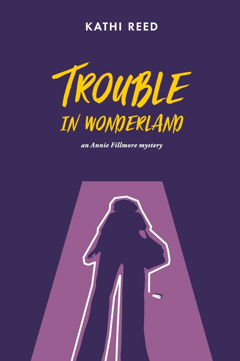Trouble in Wonderland -  Kathi Reed
