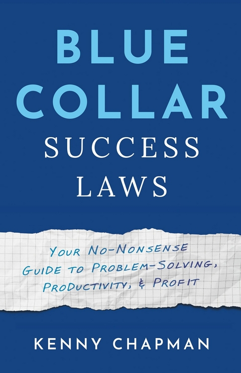 Blue Collar Success Laws -  Kenny Chapman