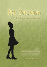 Das Senfkorn - Alexandra M. Schellenberg