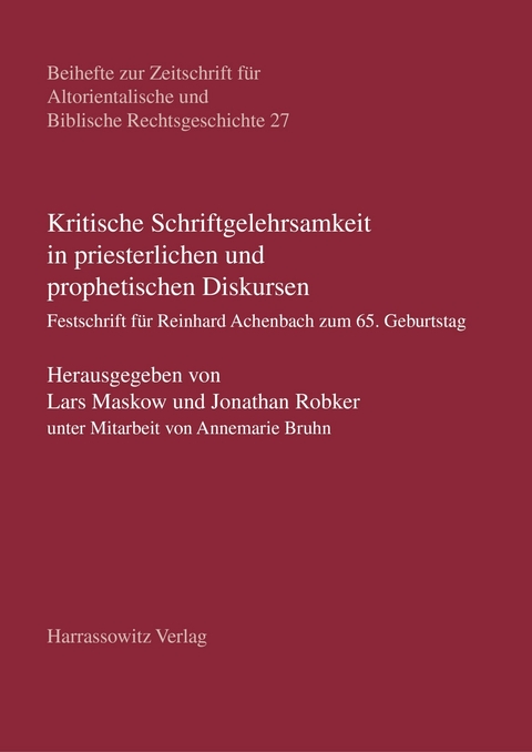 Kritische Schriftgelehrsamkeit in priesterlichen und prophetischen Diskursen - 