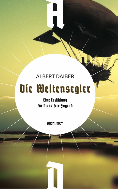 Die Weltensegler - Albert Daiber