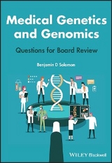 Medical Genetics and Genomics - Benjamin D. Solomon