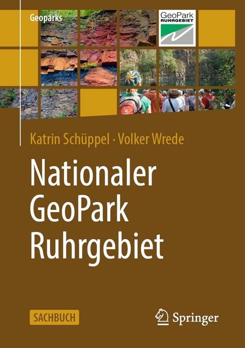 Nationaler GeoPark Ruhrgebiet - Katrin Sch&uuml;ppel, Volker Wrede