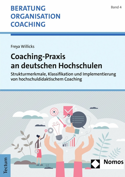 Coaching-Praxis an deutschen Hochschulen - Freya Willicks