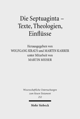 Die Septuaginta - Texte, Theologien, Einfl&uuml;sse - 