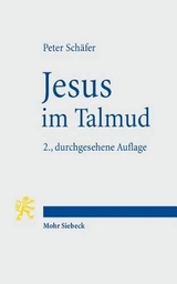 Jesus im Talmud - Peter Sch&auml;fer