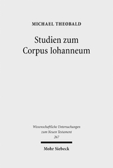 Studien zum Corpus Iohanneum - Michael Theobald