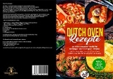 Dutch Oven Rezepte! -  Walter Kibler