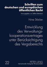 Entwicklung des Verwaltungskooperationsvertrages unter Ber&uuml;cksichtigung des Vergaberechts - Nina St&ouml;cker