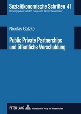 Public Private Partnerships und &ouml;ffentliche Verschuldung - Nicolas Gatzke