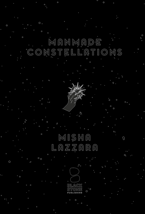 Manmade Constellations -  Misha Lazzara