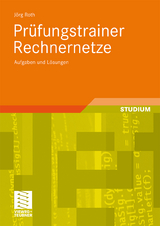 Pr&uuml;fungstrainer Rechnernetze - J&ouml;rg Roth