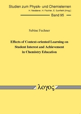 Effects of Context-oriented Learning on Student Interest and Achievement in Chemistry Education - Sabine Fechner