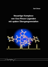 Neuartige Komplexe von Oxo-Pincer-Liganden mit sp&auml;ten &Uuml;bergangsmetallen - Sait Elmas