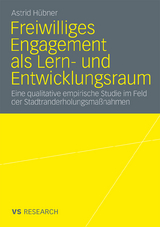 Freiwilliges Engagement als Lern- und Entwicklungsraum - Astrid H&uuml;bner