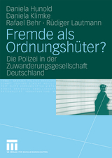 Fremde als Ordnungsh&uuml;ter? - Daniela Hunold, Daniela Klimke, Rafael Behr, R&uuml;diger Lautmann