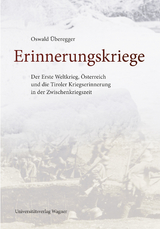 Erinnerungskriege - Oswald &Uuml;beregger