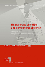 Finanzierung von Film- und Fernsehproduktionen - Olaf Jacobs