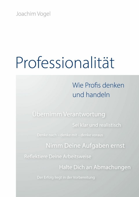 Professionalit&auml;t - Joachim Vogel