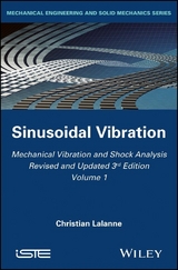Mechanical Vibration and Shock Analysis, Volume 1, Sinusoidal Vibration - Christian Lalanne
