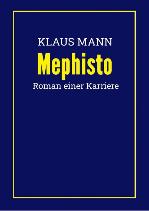 Mephisto - Klaus Mann