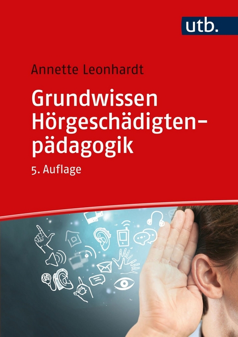 Grundwissen H&ouml;rgesch&auml;digtenp&auml;dagogik - Annette Leonhardt