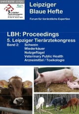 LBH: Proceedings 5. Leipziger Tier&auml;rztekongress - 