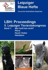 LBH: Proceedings 5. Leipziger Tier&auml;rztekongress - 