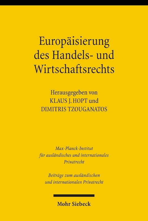 Europ&auml;isierung des Handels- und Wirtschaftsrechts - 