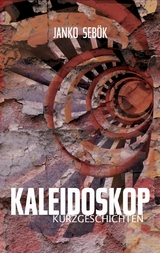 Kaleidoskop - Janko Seb&ouml;k