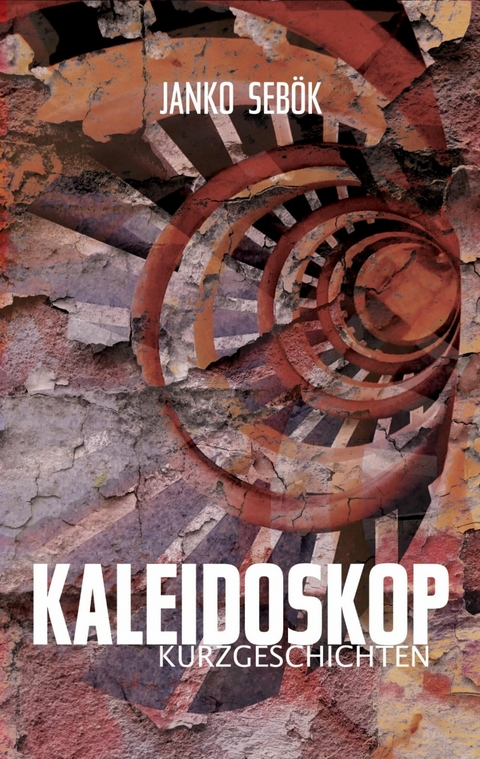 Kaleidoskop - Janko Seb&ouml;k