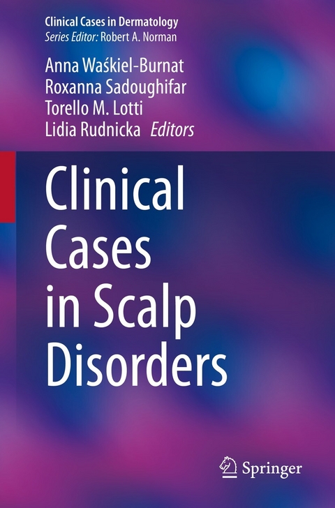 Clinical Cases in Scalp Disorders - 