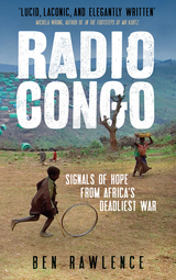Radio Congo -  Ben Rawlence